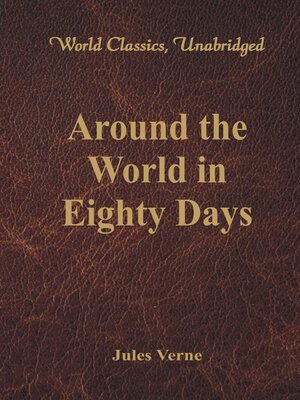 cover image of Around the World in Eighty Days (World Classics, Unabridged)